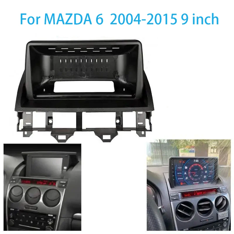 

9 inch Car radio Fascia Panel For MAZDA 6 Atenza 2004-2015 Frame Audio Installation Dash Fitting Panel Kit