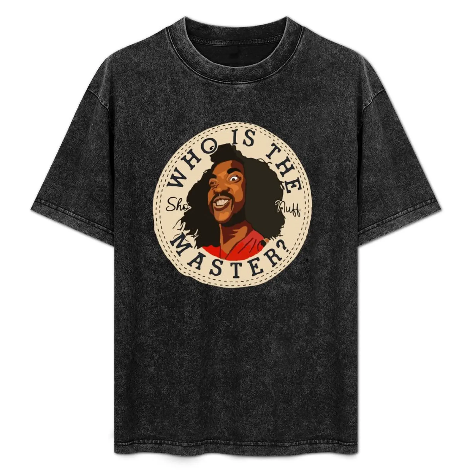 

SHO NUFF WHO IS THE MASTER ALL STAR PARODY T-Shirt anime customs design your own customs blue archive mens funny t shirts
