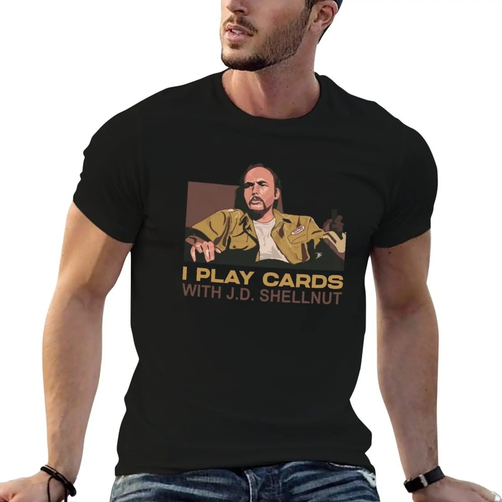 Sling Blade Doyle Hargraves Dwight Yoakum Yoakam I Play Cards With JD Shellnut T-Shirt cotton graphic tees Blouse men tshirt