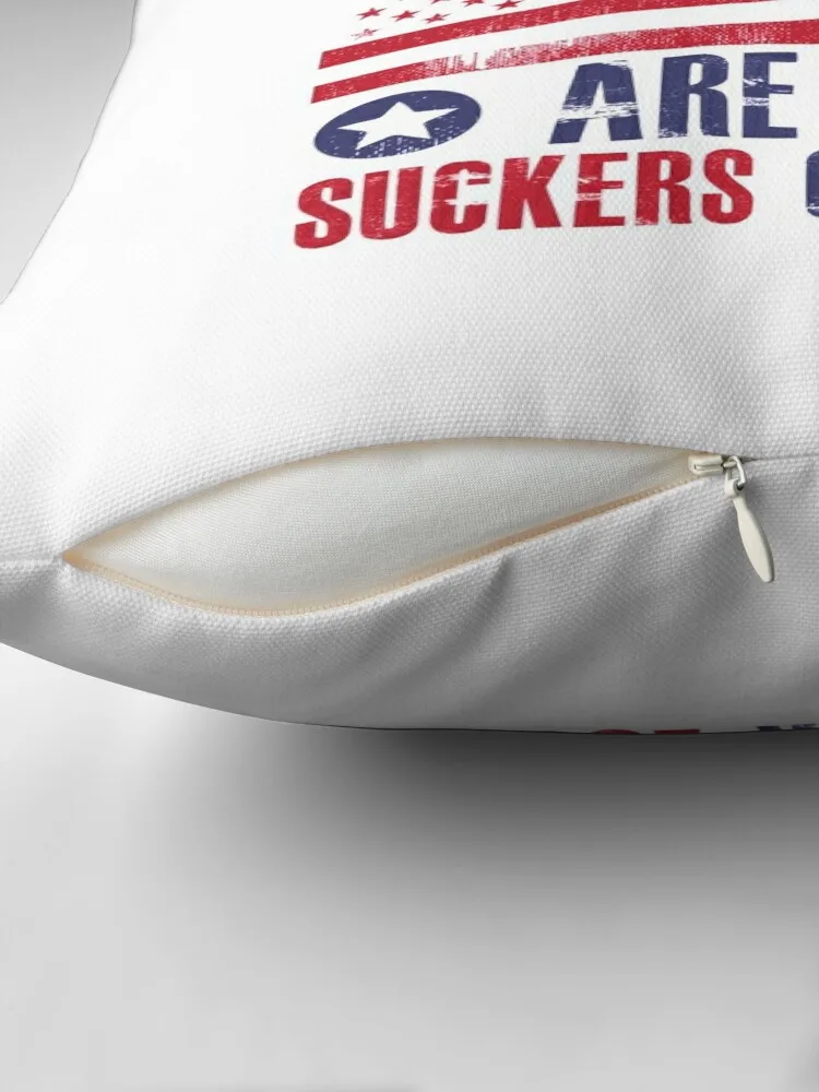 Veterans are not suckers and losers Throw Pillow Cushions Home Decor Cushion Cover Luxury pillow