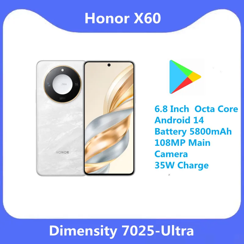 Google Play Honor X60 5G  Dimensity 7025-Ultra 6.8 Inch  Octa Core Android 14 Battery 5800mAh 108MP Main Camera 35W Charg