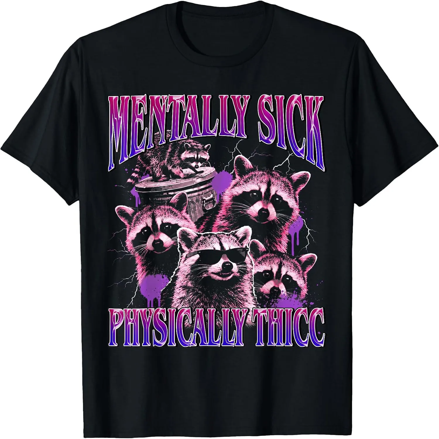 Mentally Sick Physically Thicc Raccoon Meme Bootleg T-Shirt
