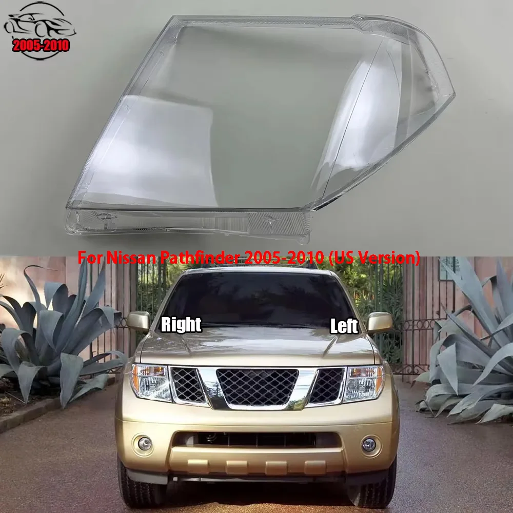 For Nissan Pathfinder 2005-2010 (US Version) Headlamp Cover Transparent Headlight Shell Replace Original Lampshade Plexiglass