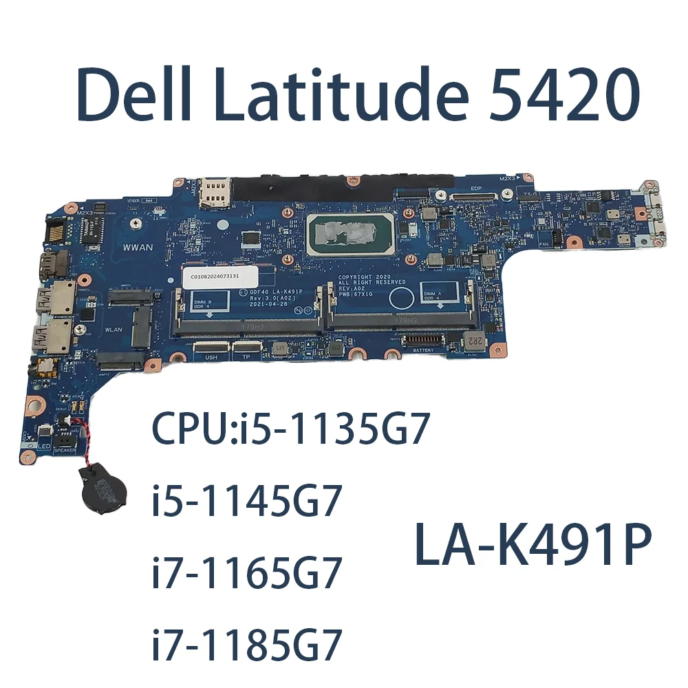 Motherboard Laptop UNTUK Dell Latitude 5420 LA-K491P dengan CPU:i5-1135G7 i5-1145G7 i7-1165G7 i7-1185G7 FRU:014P1W 1M3M4 054CCV