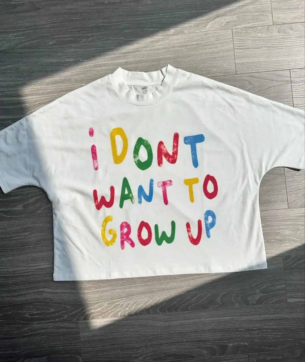 Camiseta gráfica Y2k para mujer, camiseta de manga corta con estampado de letras I Don't Want to Grow Up, ropa de calle, camisetas de modelo de pareja de Hip Hop