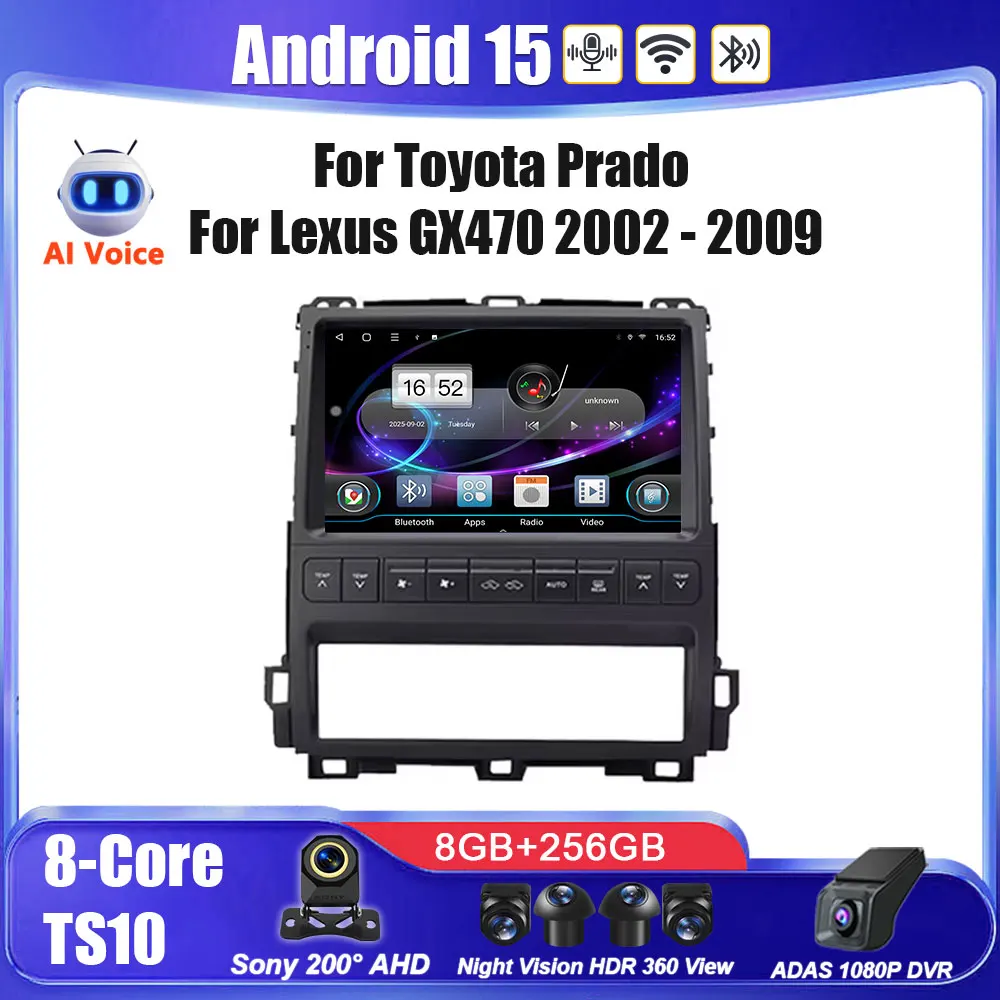 Android 15 для Toyota Prado для Lexus GX470 2002-2009 Мультимедийная навигация GPS Авторадио Автомобильное видео ТВ Стерео Радио Экран