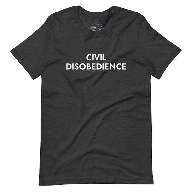 Civil Disobedience T-Shirt