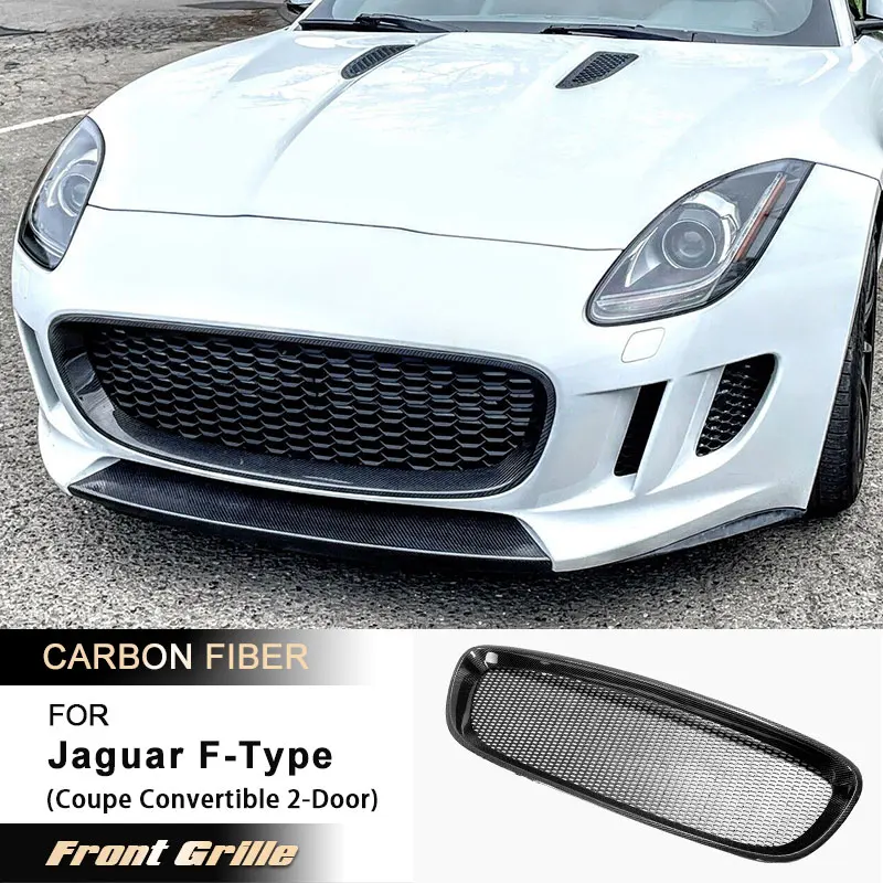 

Сетчатая решетка переднего бампера автомобиля для Jaguar F-Type Coupe Convertible 2-Door 2013-2016, передние решетки, комплект кузова из углеродного волокна FRP