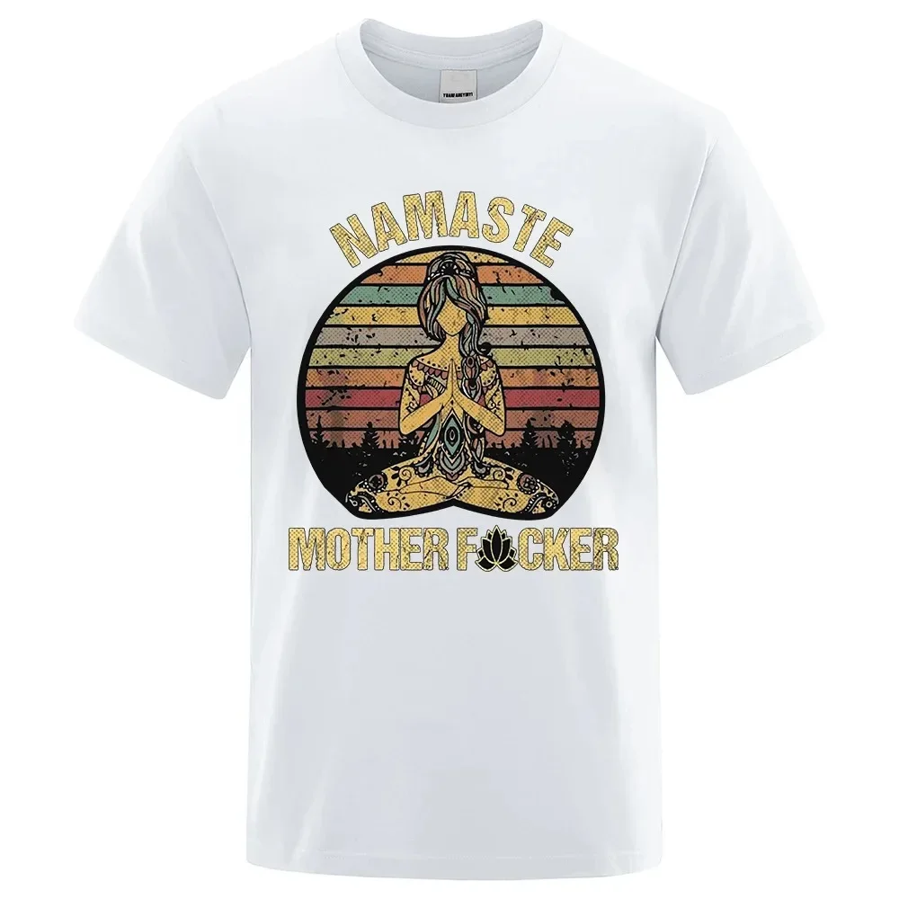 Summer Men's T-Shirt Namaste Mother Explicit Funny Printed T-shirt Loose Comfortable Streetwear Cotton Oversized Tee Men Clothes