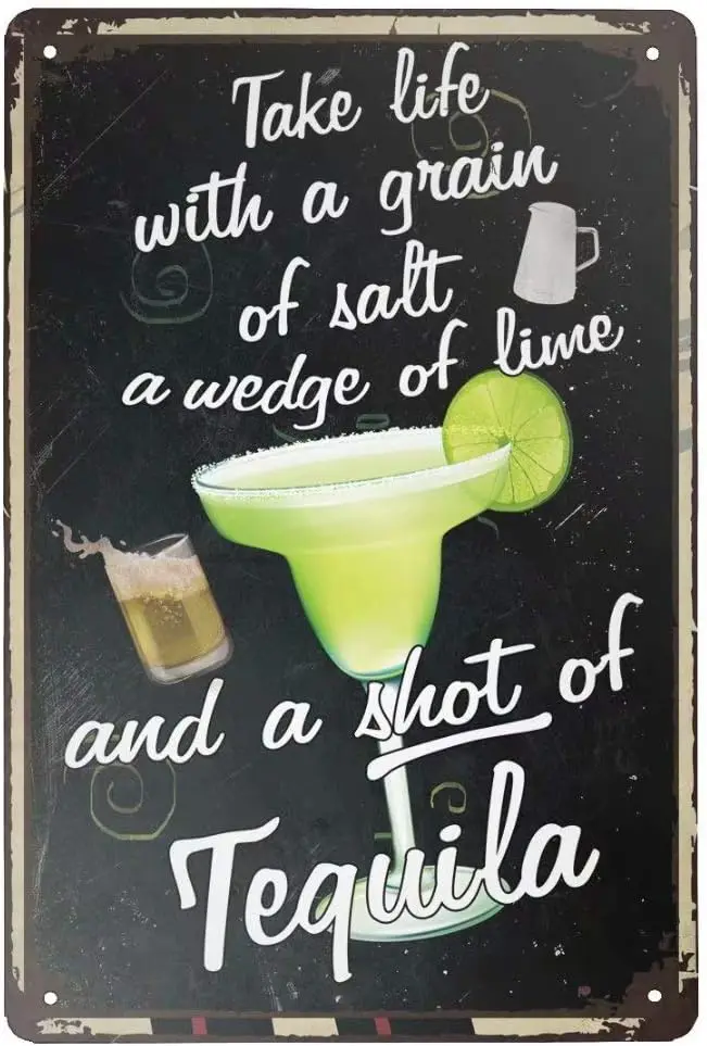 Retro Tin Sign Take Life with a Grain of Salt, A Wedge of Lime and a Shot of Tequila Vintage Metal Sign for Wall Poster for Home