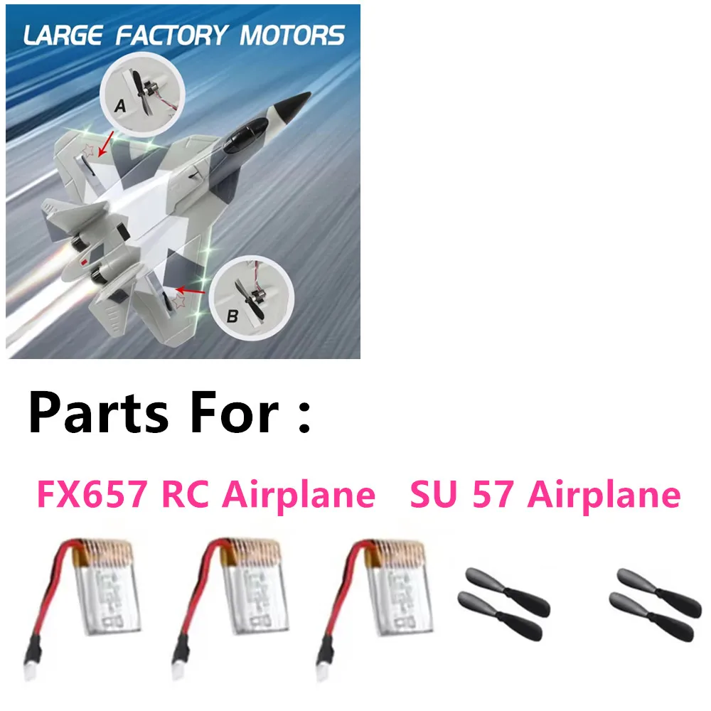 SU 57 Airplane Battery Original Parts 3.7V 150mAh  / Propeller Blade / Landing Gear / Use For FX657 RC Airplane Accessory
