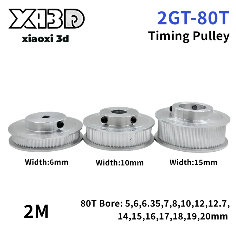 2GT Timing Pulley 80 Teeth Bore 5/6/6.35/7/8/10/12/12.7/14/15/16/20mm Belt Width 6/10/15mm 3D Printer GT2 80T Timing Belt Pulley