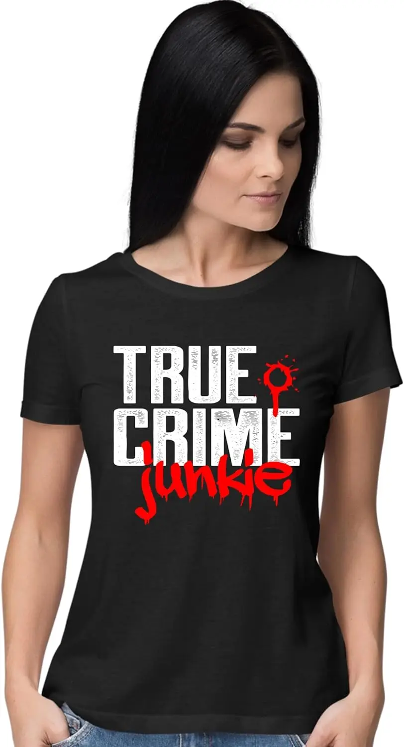 Go All Out True Crime Junkie Funny Gift Idea Mens Women Youth T-Shirt