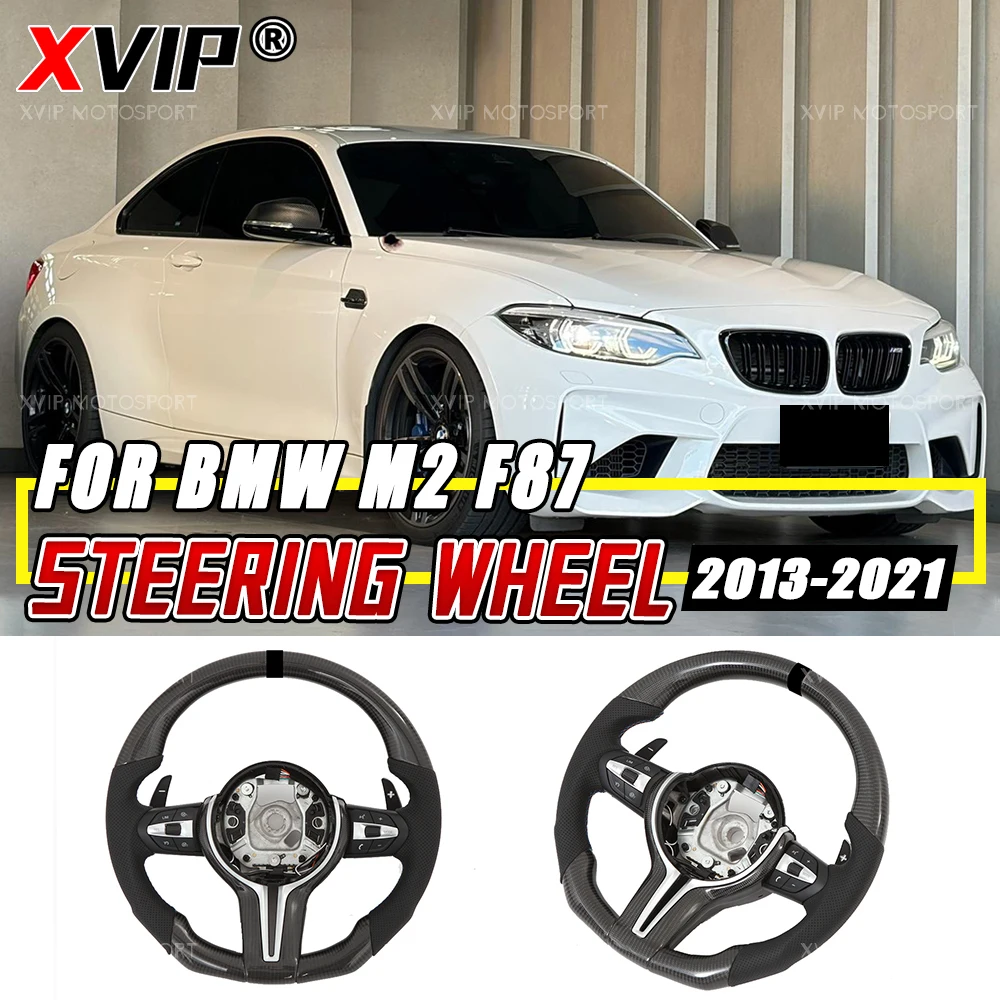 

Кермо XVIP из углеродного волокна без подушки безопасности для BMW M2 F87 13-21 Аксессуары F21 F22 F23 F30 F31 F34 GT X5 X6 M3 M4 X5M X6M