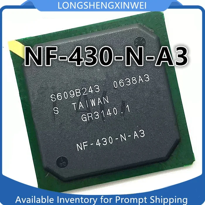 

1PCS New Original NF-430-N-A3 NF430-N-A2 NF-410-N-A3 NF-410-N-A2 BGA IC Chip in Stock