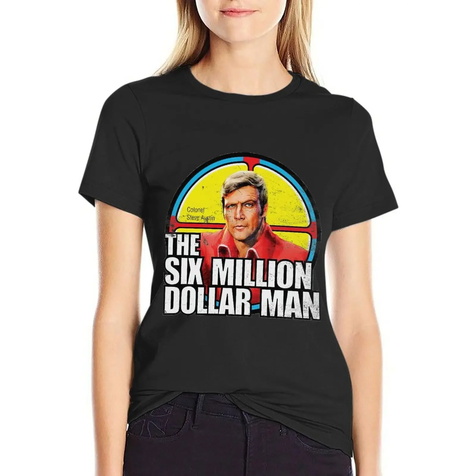 Six Million Dollar Man Vintage Retro Six Million Dollar Man by Bigfinz T-shirt plus size tops lady clothes T-shirts for Women