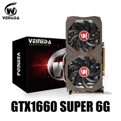 VEINEDA-gtx 1660 6GB 그래픽 카드, nVIDIA Geforce 게임용 192Bit GDDR5 GTX 1660 Super 6G GPU PC 비디오 카드, 리퍼브 상품