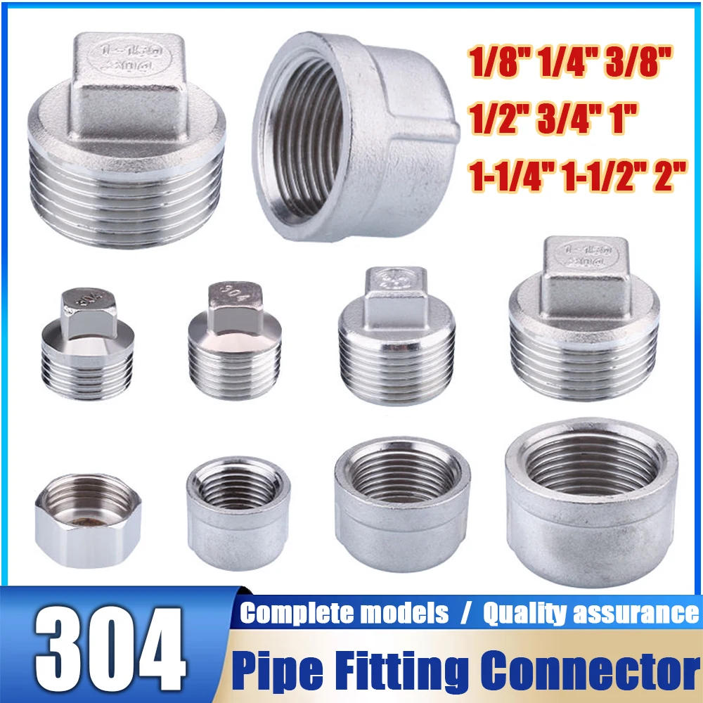 

304 Stainless Steel Tube Cap/Head/Tube Plug Pipe Fittings 1/8" 1/4" 3/8" 1/2" 3/4" 1" 1-1/4" 1-1/2" 2" Female Male Thread
