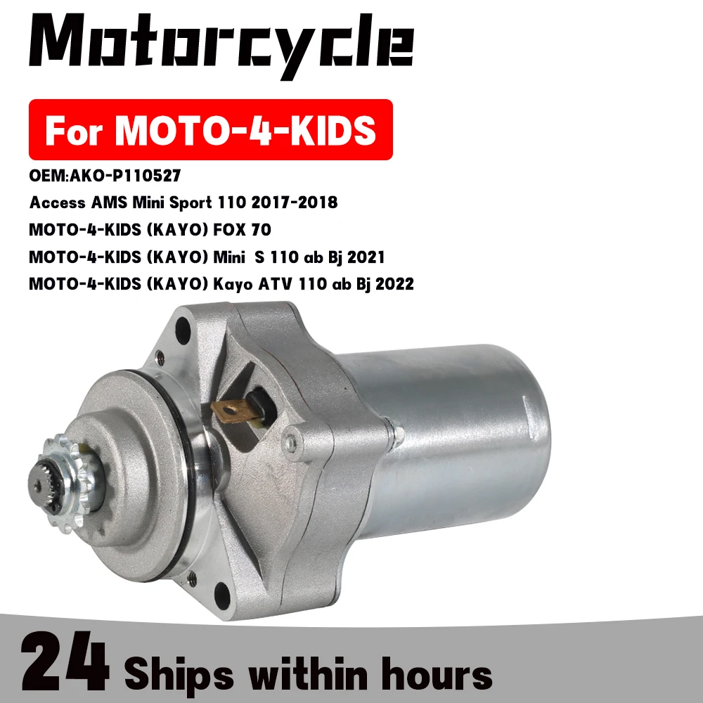 Motor de Arranque AKO-P110527 para Motocicleta MOTO-4-KIDS KAYO FOX 70 Mini S 110 ab Bj Kayo ATV 110 ab Bj Access AMS Mini Sport 110