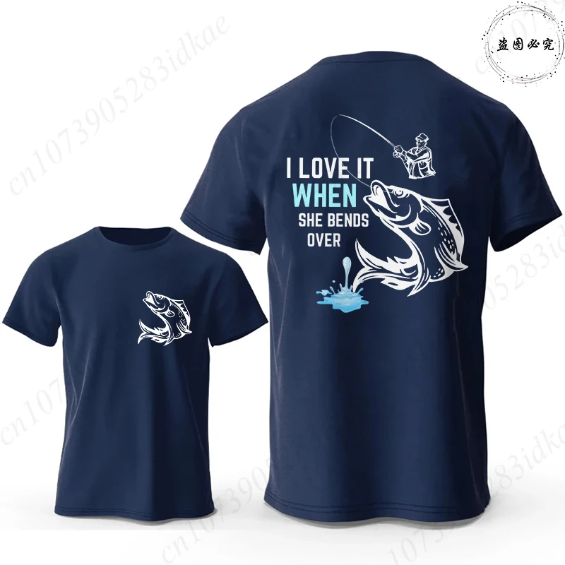 Humorous Fishing T-Shirt Men I Love It When She Bends Over Funny Print Casual Short Sleeve Tee Oversized Clothing for Fisherman