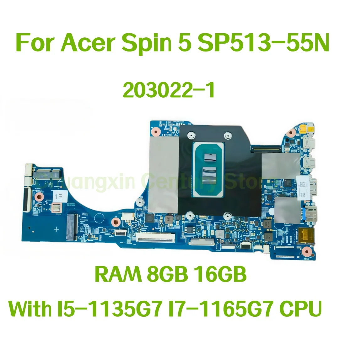 

203022-1 motherboard suitable for Acer Spin 5 SP513-55N laptop with I5-1135G7 I7-1165G7 CPU RAM 8GB 16GB 100% tested OK