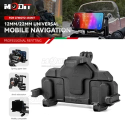 New 450MT Navigation Bracket For CFMOTO 450 MT MT450 MT 450 2024 Motorcycle Accessories GPS Phone Holder Stand 12MM 22MM Bracket