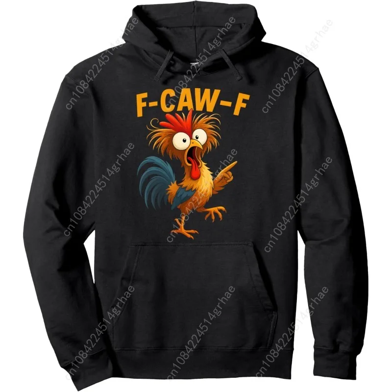 

F Caw F Rooster Funny Bird Fcawf Chicken Whisperer Fawk Off Pullover Hoodie