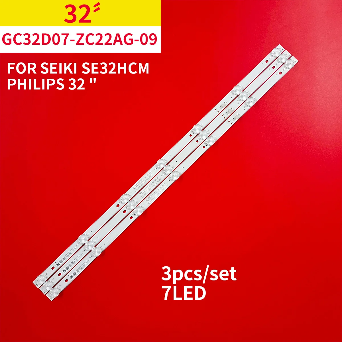 

3Pcs/1Set LED Backlight Strip 7 Lamps GC32D07-ZC22AG-09 7S1P for 32 TV SEI KI SE32HCM Phi lips 32 32PHF3559/T3 c/T3