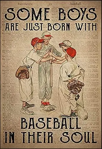 Baseball Fan Poster Metal Tin Sign, Some Boys are Born with The Soul of Baseball, Chic Retro Art Garage Pub Man Cave Club N sign