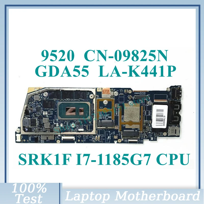 

CN-09825N 09825N 9825N With SRK1F I7-1185G7 CPU Mainboard GDA55 LA-K441P For DELL 9520 Laptop Motherboard 100% Full Working Well