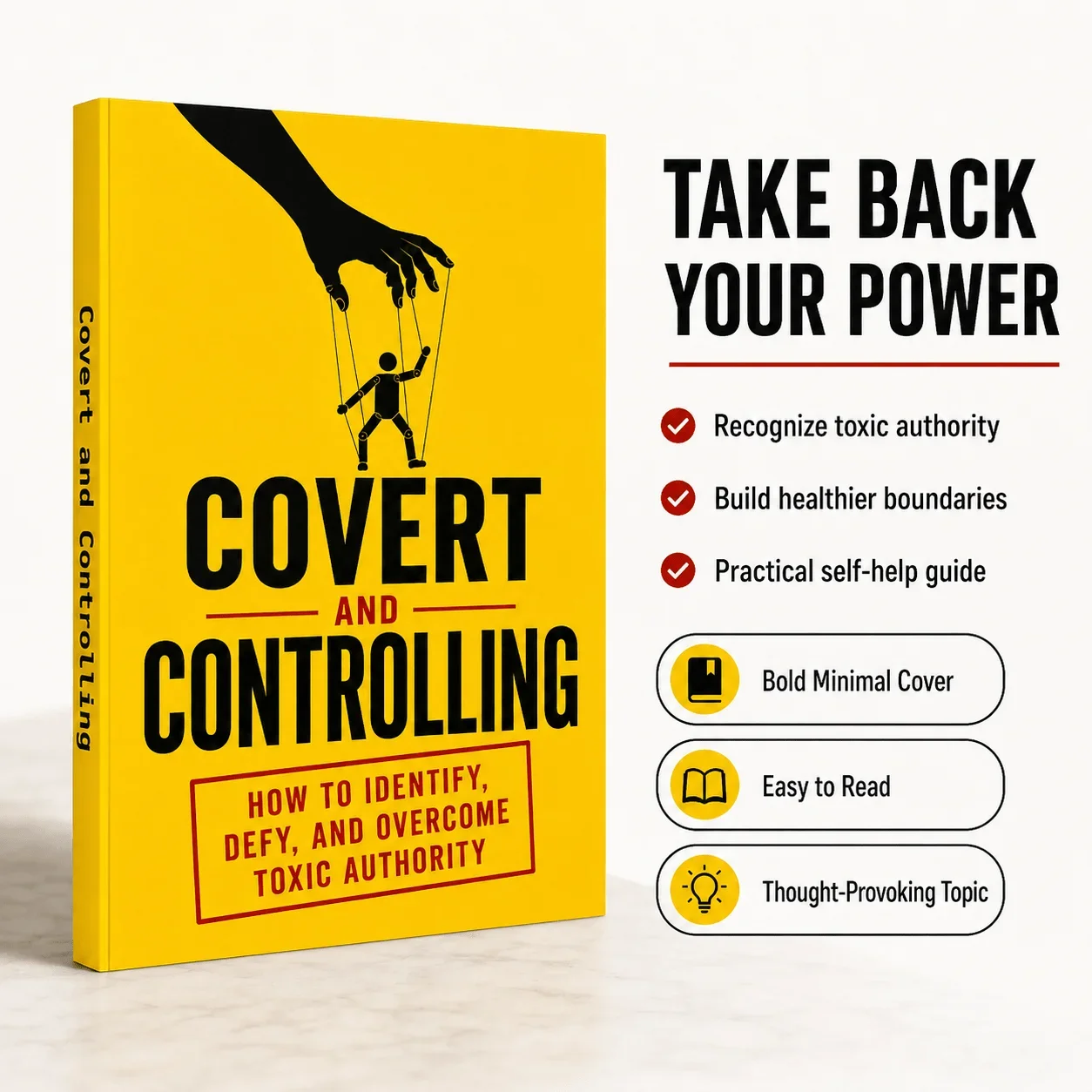 Covert and Controlling, Guide to Toxic Authority, Hidden Manipulation, Emotional Boundaries and Self-Protection