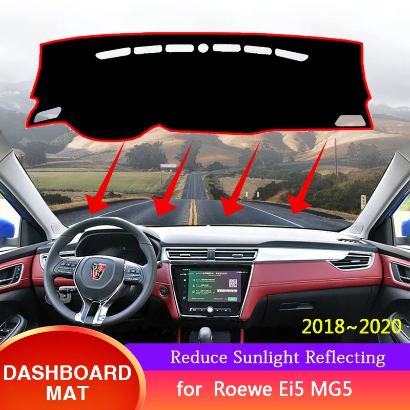 

Dash Mat for Roewe I5 Ei5 MG5 EV MG EP 2018~2020 Dashboard Cover Sunshade Anti-sun Protect Carpet Pad Cushion Car Accessories