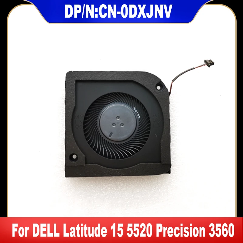 

0DXJNV New Original For DELL Latitude 15 5520 Precision 3560 Laptop CPU Cooling Fan Cooler Fan Heatsink Radiator CN-0DXJNV DXJNV