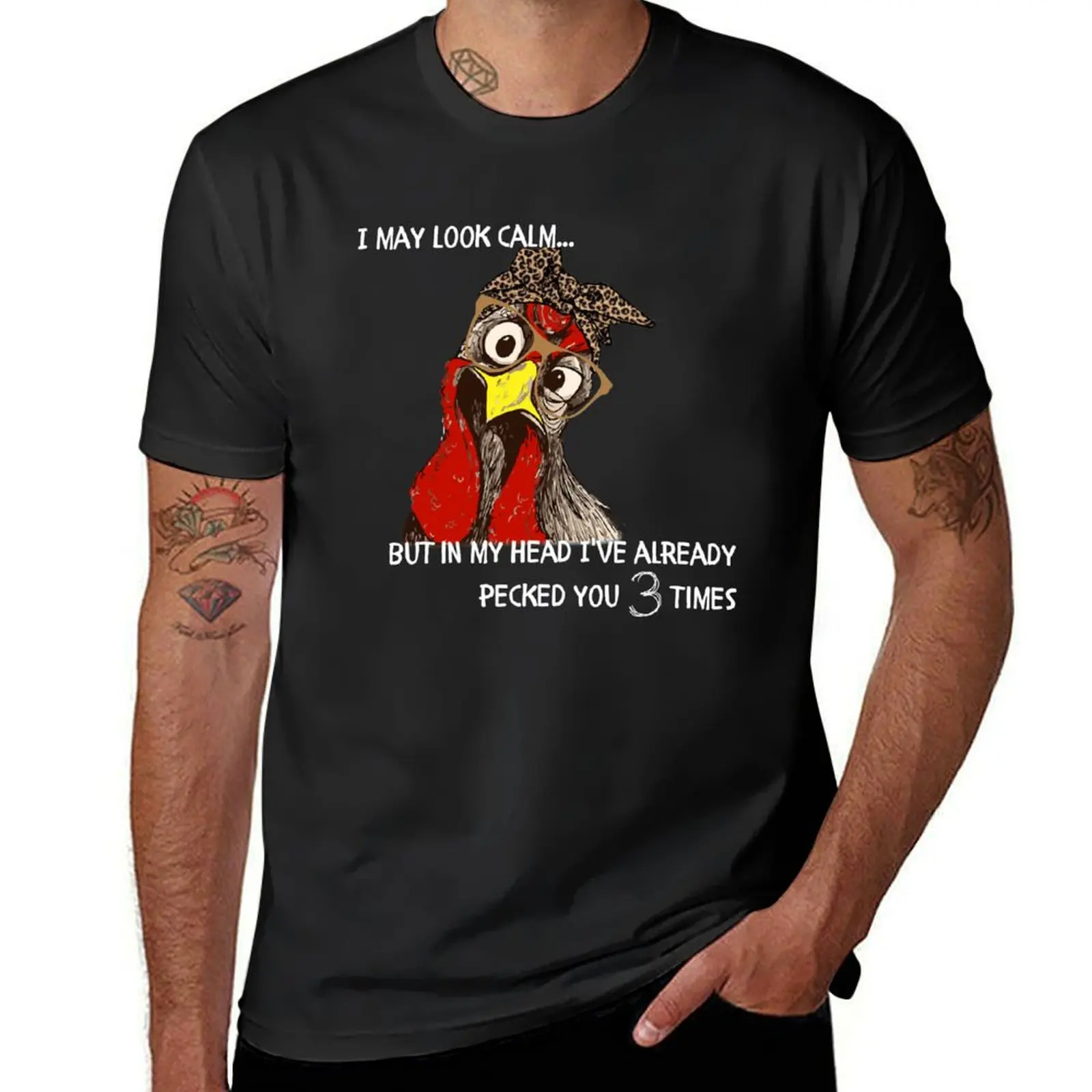 

Crazy Chicken I May Look Calm But In My Head I've Already Pecked You 3 Times T-Shirt vintage clothes mens graphic t-shirts pack