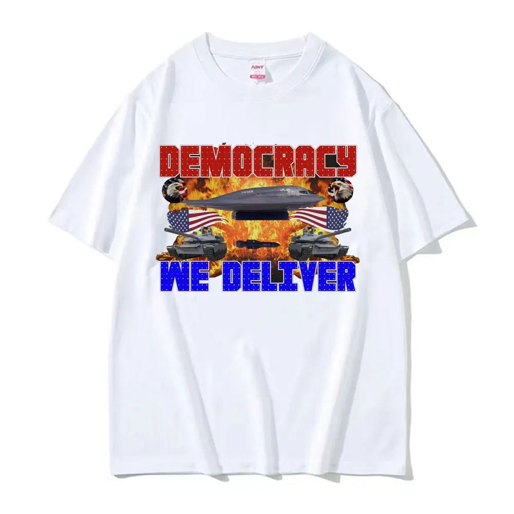 Democracy We Deliver Meme T Shirt Casual Cotton Humor Short Sleeve Funny Gifts T Shirts for Men Fashion Hip Hop Vintage T-shirts