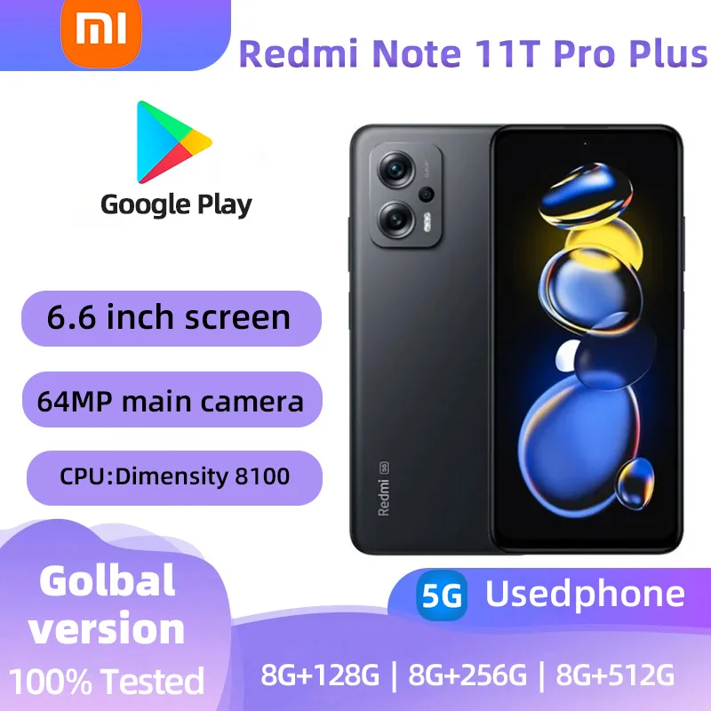 Xiaomi Redmi Note 11T Pro Plus 5G Android 6.6inch RAM 8GB ROM 128GB MediaTek Dimensity 8100 used phone