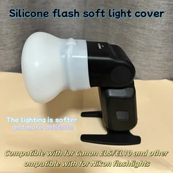 DIY Camera Flash silicone softbox Compatible with for Nikon flash Canon flash EL5/EL10 and other glue flexible light cover