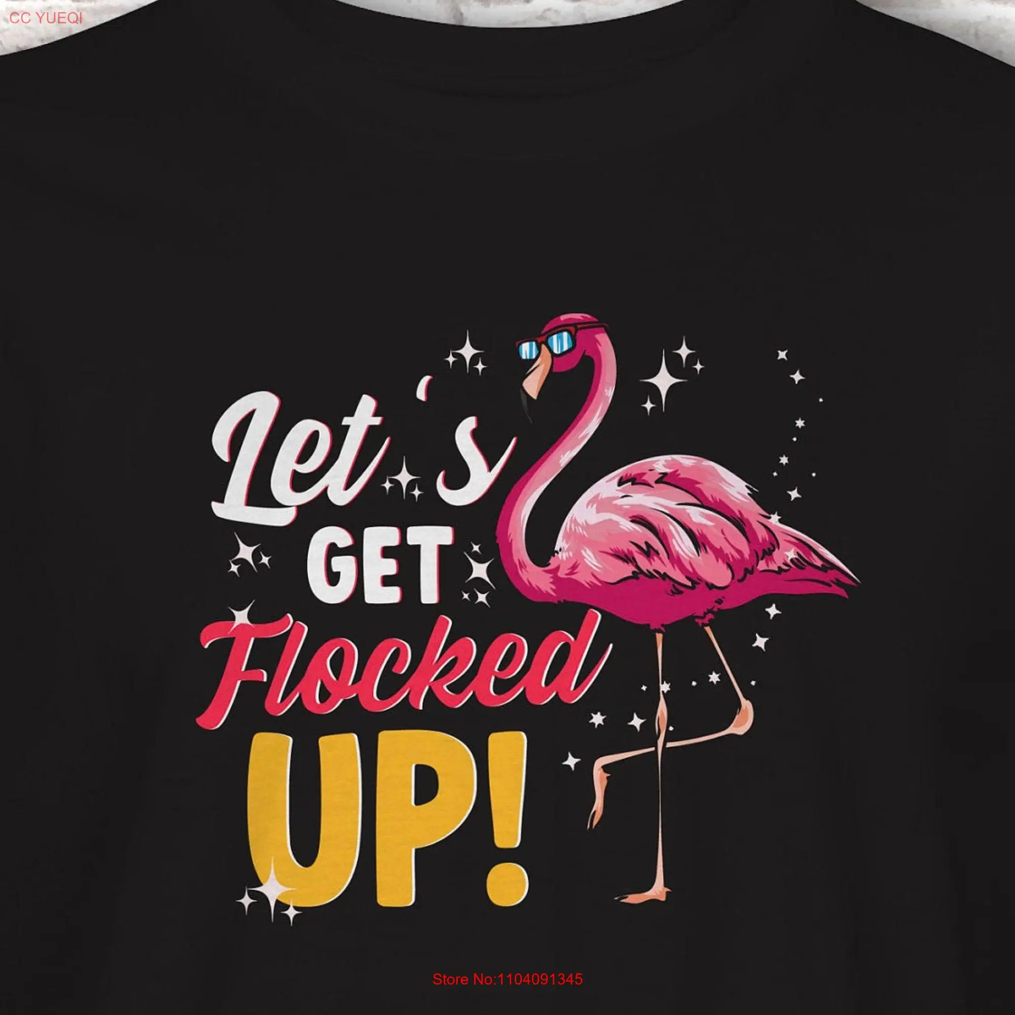 Flamingo T Shirt for Lovers Let's Get Flocked Up Pun Design Idea Top long or short sleeves