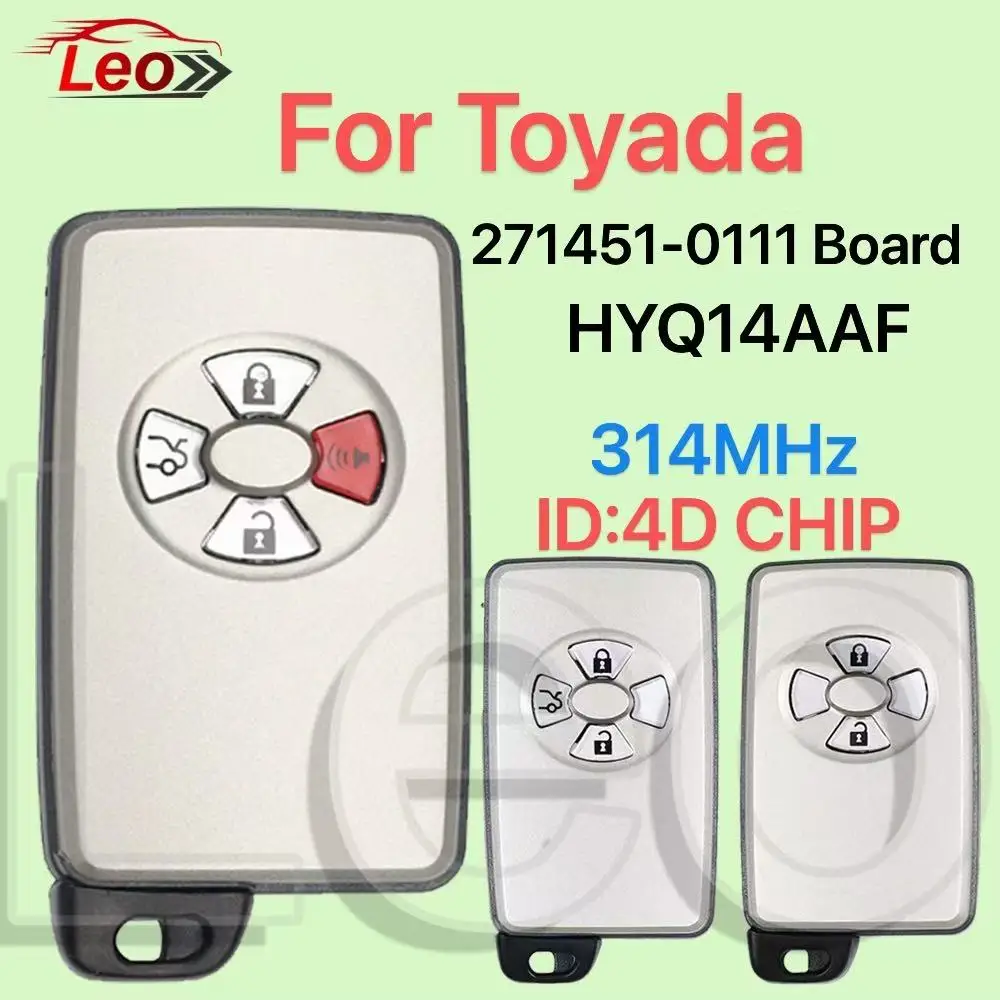 

Leo 271451-0111 FCC: HYQ14AAF 314,3 МГц ID: 4D71-CHIP Автомобильный интеллектуальный дистанционный ключ для 2006 2007 2008 2009 2010 2012 A София RAV4