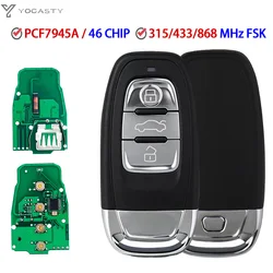 YOCASTY 8T0959754C 8T0959754D Controle Remoto Chave 315MHz/433MHZ/868MHZ Para Audi 2008-2014 A4 A4L A5 Q5 8K0959754G 8K0959754E