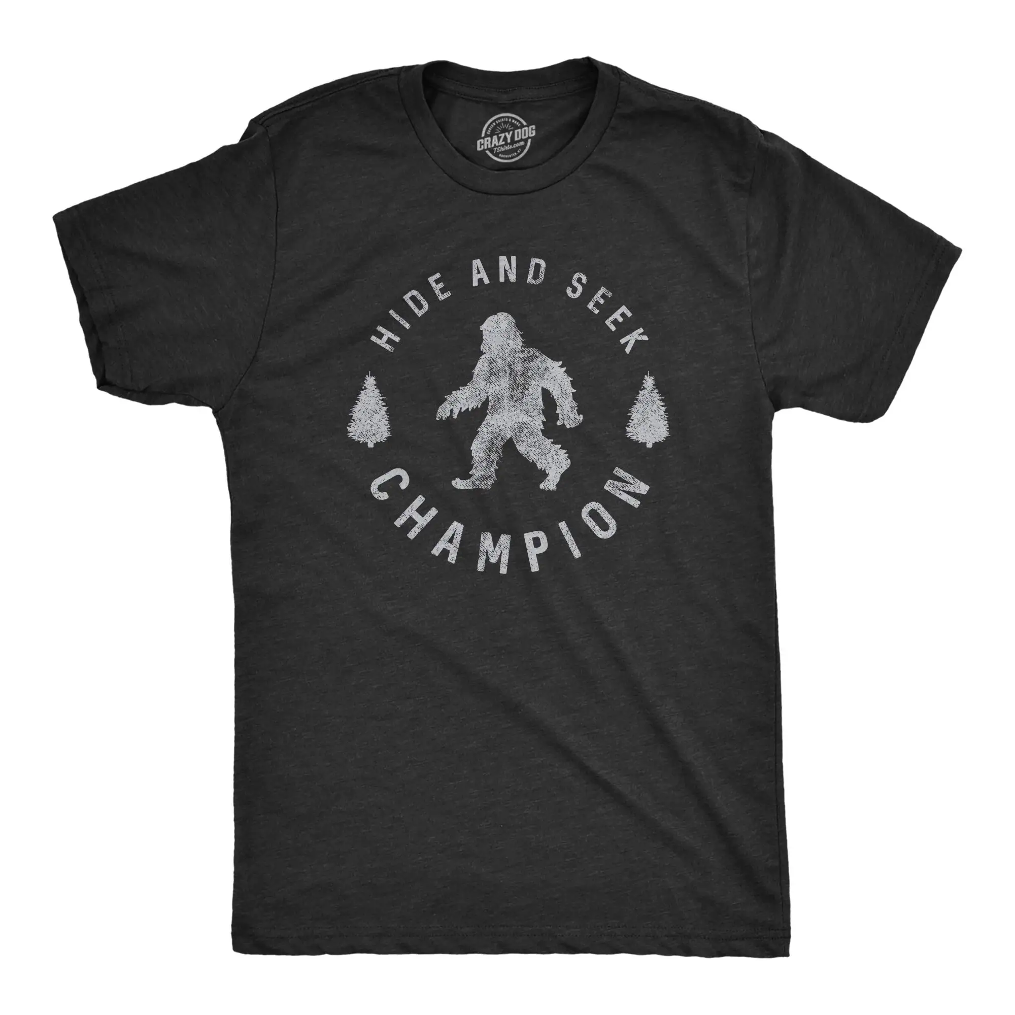 Crazy Dog Mens T Shirt Hide and Seek Champion Funny Bigfoot Graphic Sarcastic Tee 71006