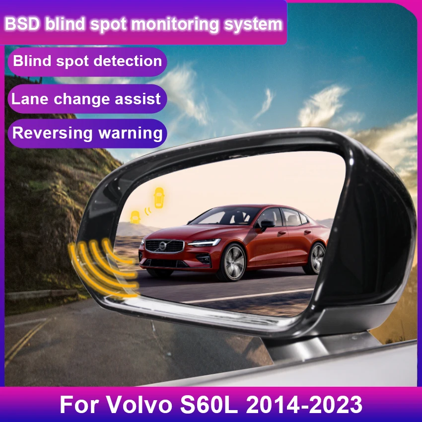 For Volvo S60L 2014-2020 2021 2022 2023 Car BSM BSD BSA Radar Warning Safety Driving Alert Mirror Detection Sensor