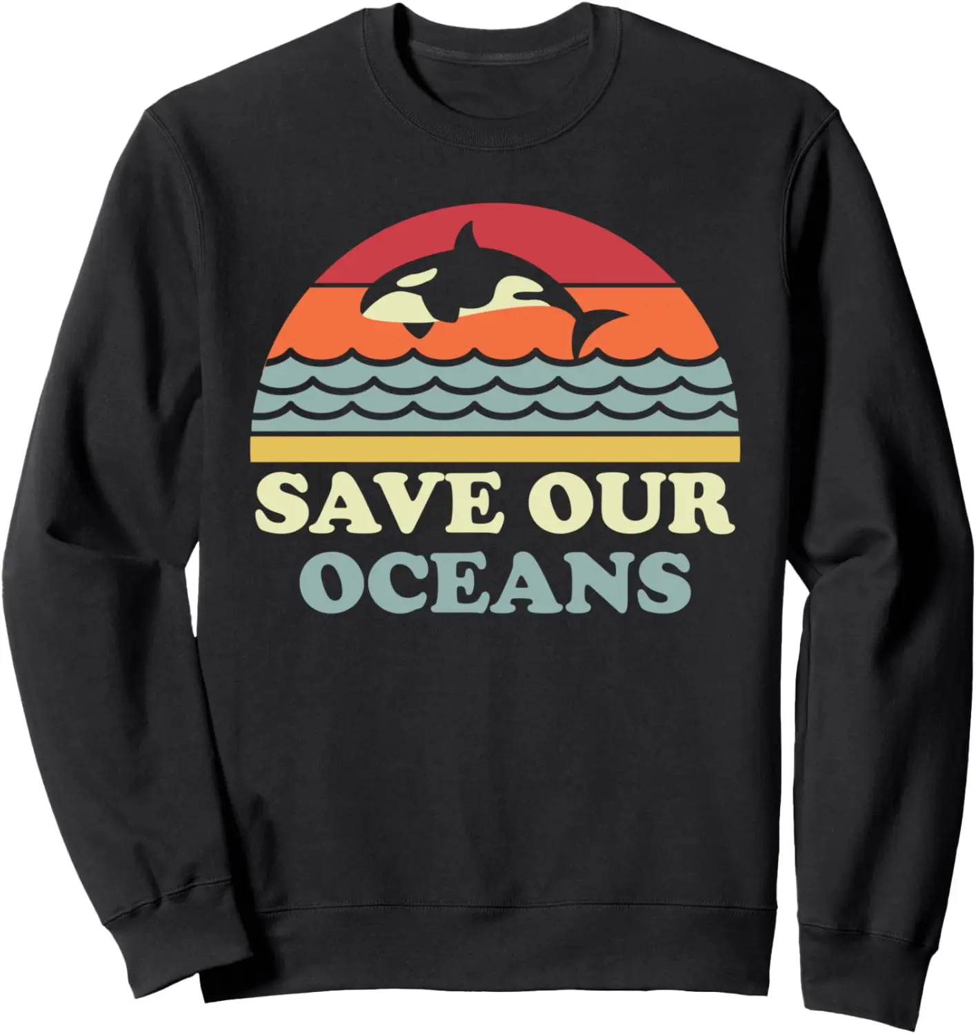 Save Our Oceans Retro Whale Climate Change Earth Day Sweatshirt