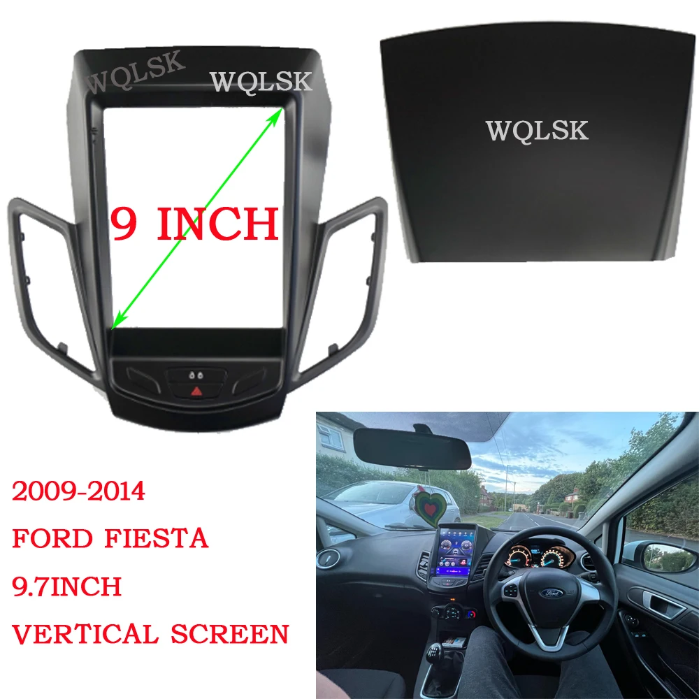 

9.7 inch Fasxia Car Audio Frame Car Radio Fascia,gps navigation fascia panel is suitable FOR 2009-2014 FORD FIESTA