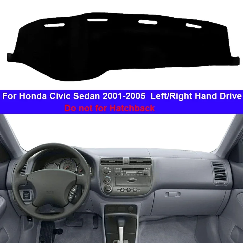 For Honda Civic Sedan 2001 2002 2003 2004 2005 Car Accessories Protective Pad Dashboard Cover Silicone Non-Slip Mat Sunshade