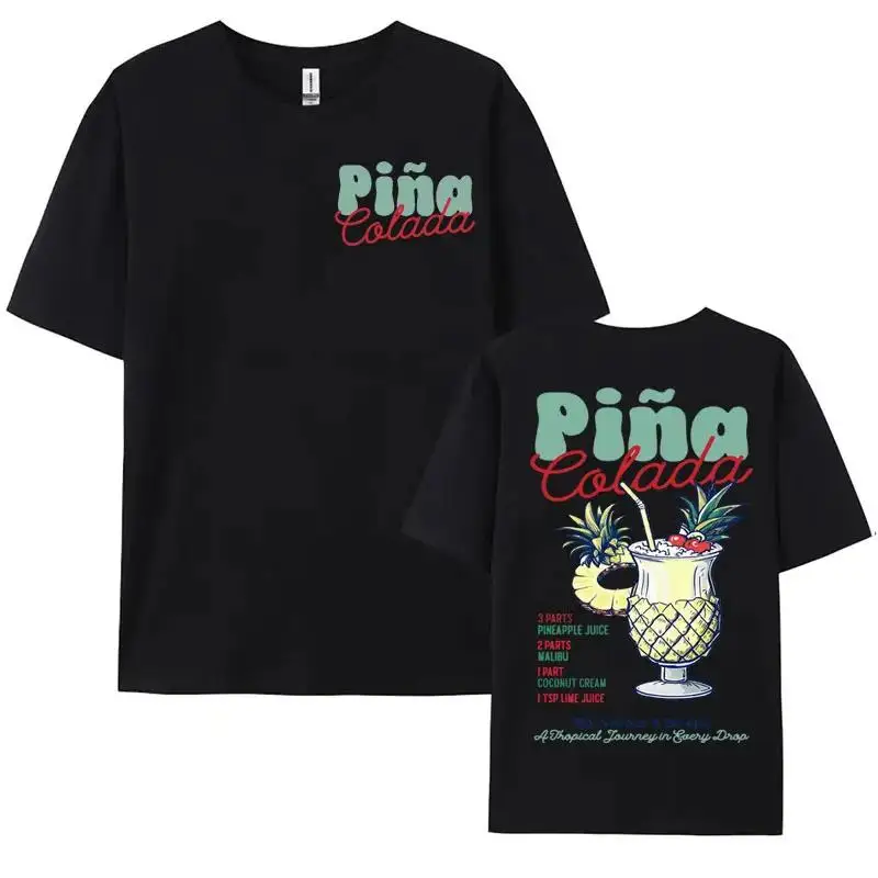 Funny Cocktail Themed Gift Tee Shirt Men Women's PINA COLADA Print T Shirt Male Summer Fashion Aesthetic Cozy T-shirt Streetwear