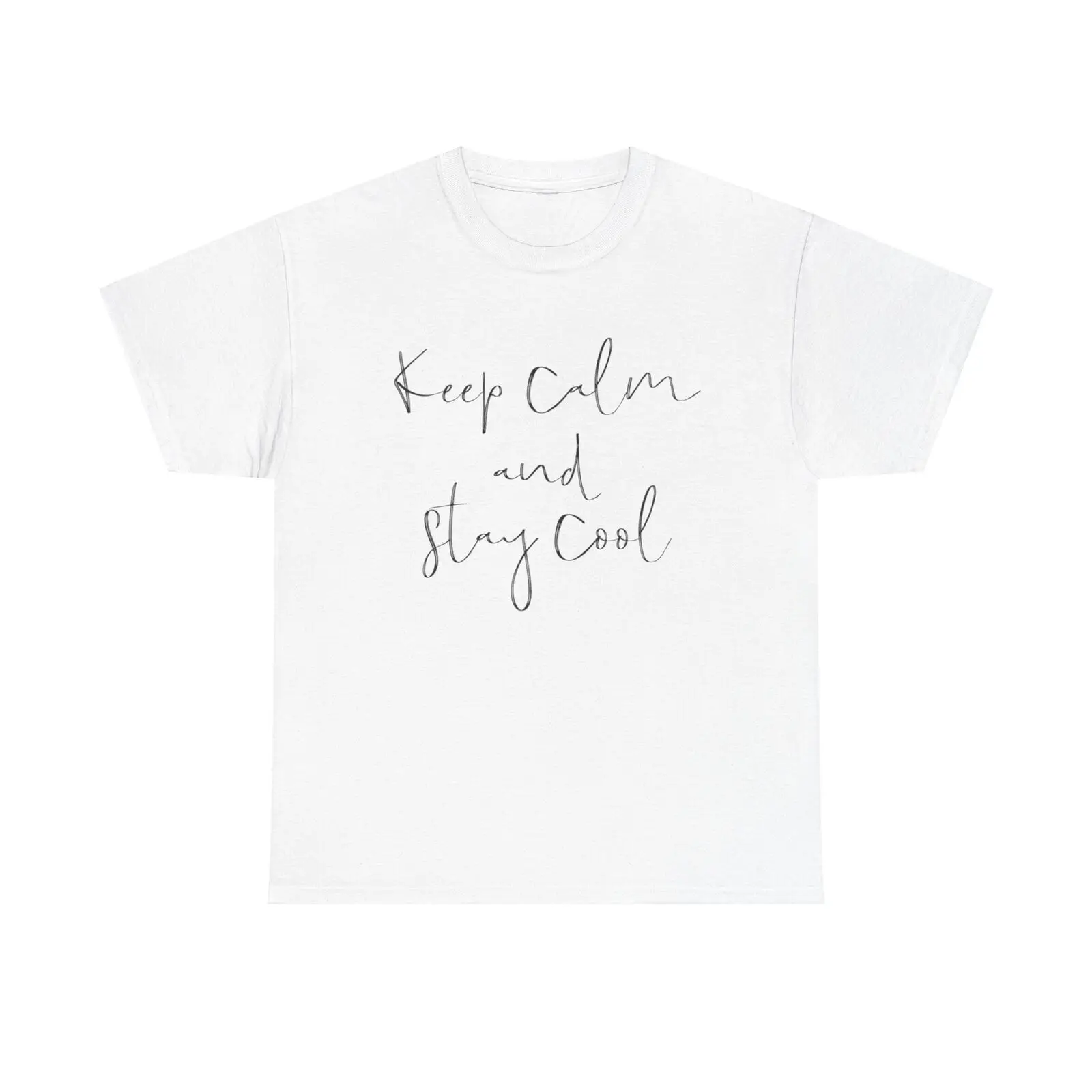 

Keep Calm and Stay Cool T Shirt inspiration quote positive mindset relax chill