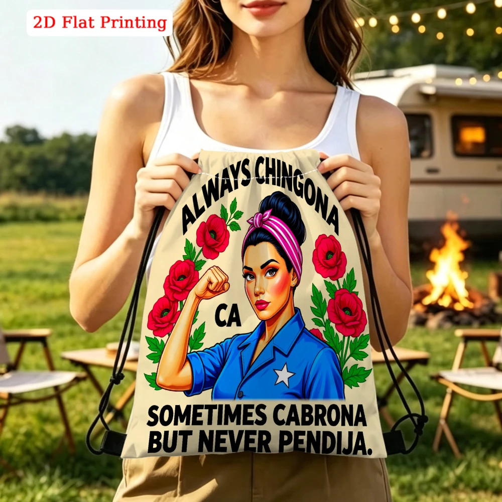 Always Chingona Ca Sometimes Cabrona But Never Pendija Drawstring Backpack Gym Sports Outdoor Travel Bag