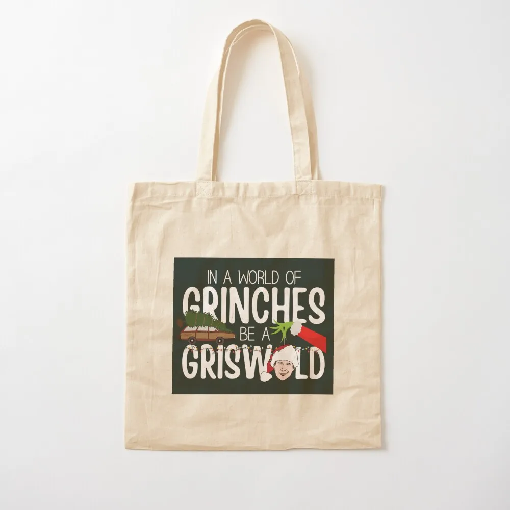 Be Clark Griswold In A World of Grinches Tote Bag