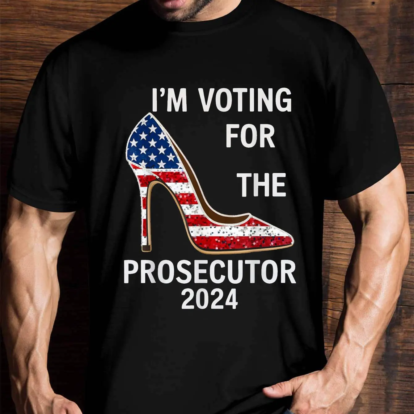 Bold Black TShirt with American Flag Heel Graphic I'm Voting for the Prosecutor 2024 Statement Comfortable and Stylish Political